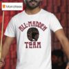 All Madden Team T Shirt